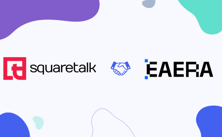  New Partnership: Squaretalk and EAERA