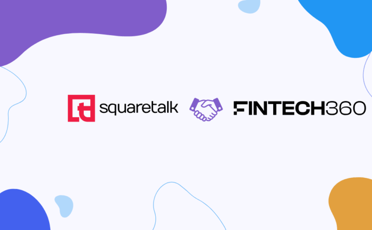 New Partnership: Squaretalk and FinTech360